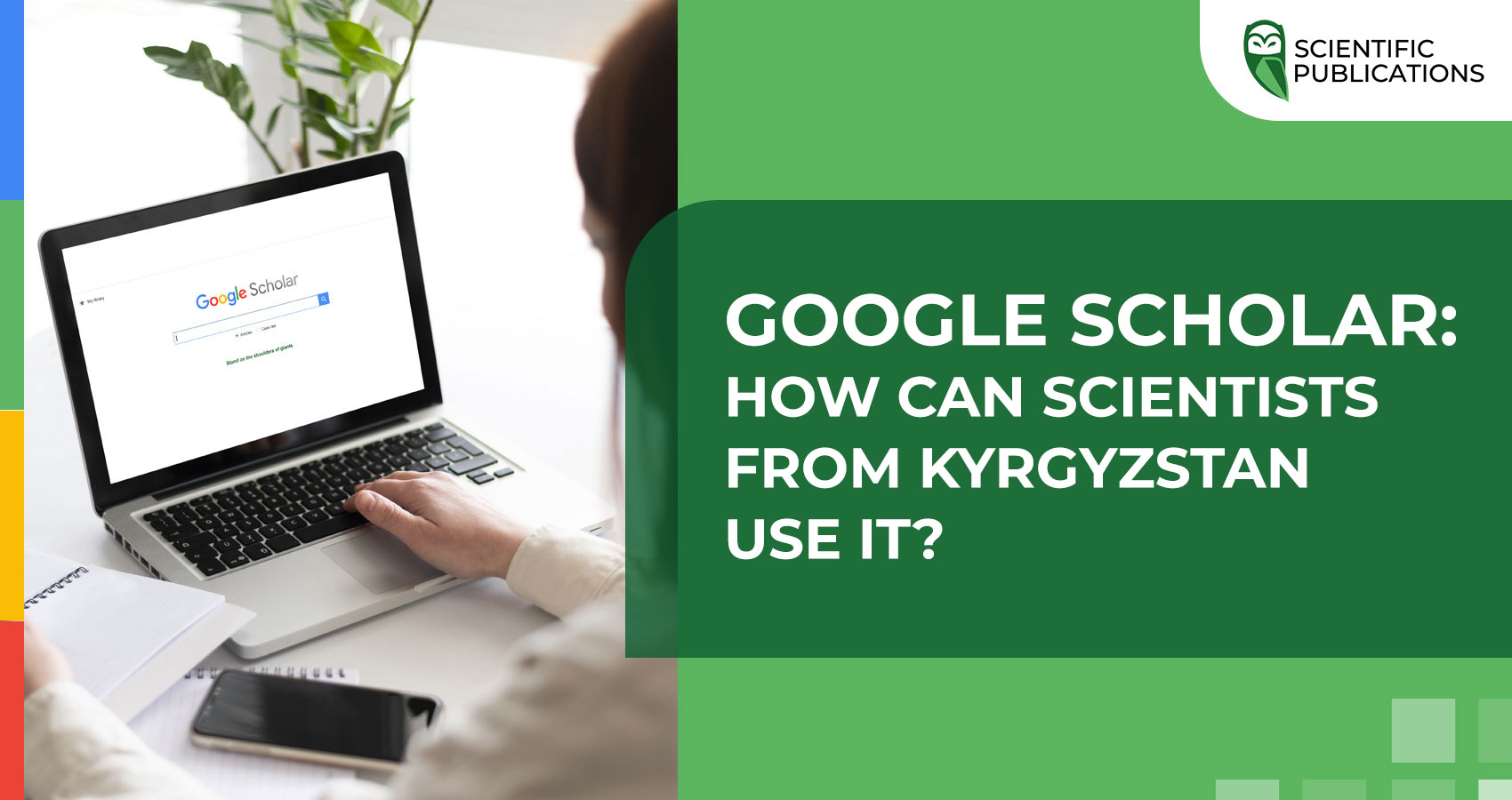 Google Scholar: how to use a scientist from Kyrgyzstan?