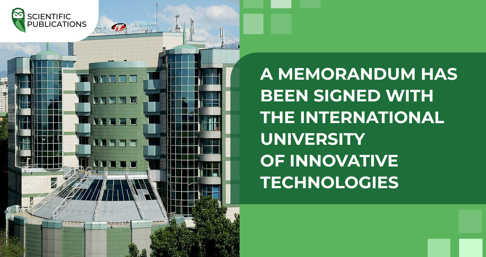A memorandum has been signed with the International University of Innovative Technologies
