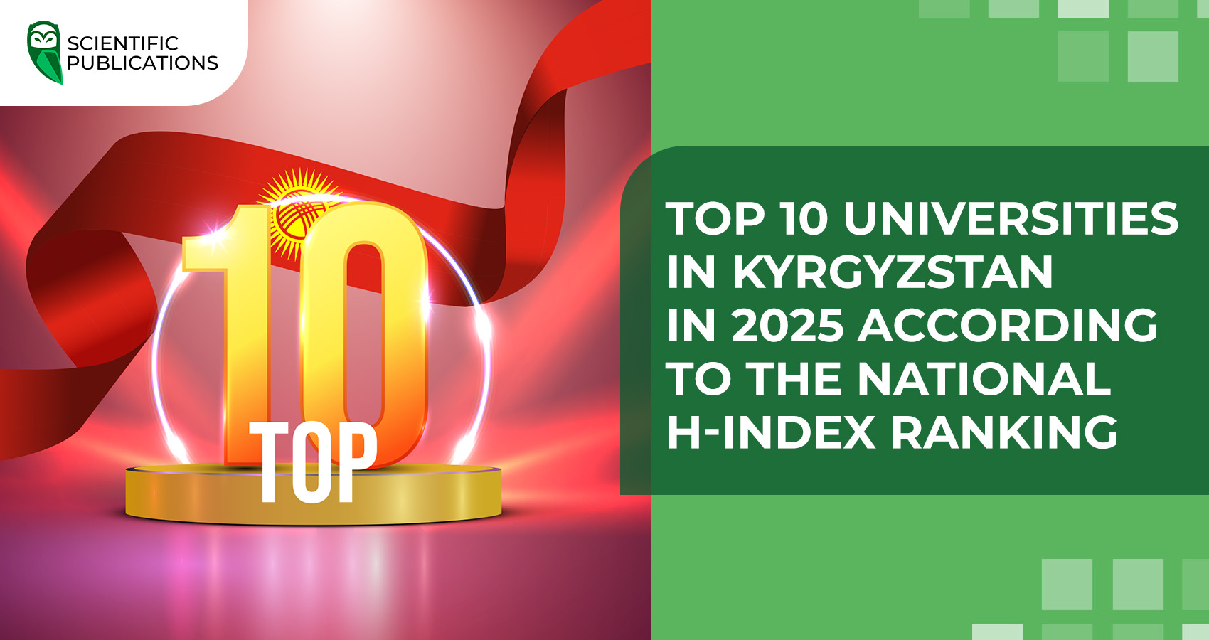Top 10 Universities in Kyrgyzstan in 2025 according to the National H-index Ranking