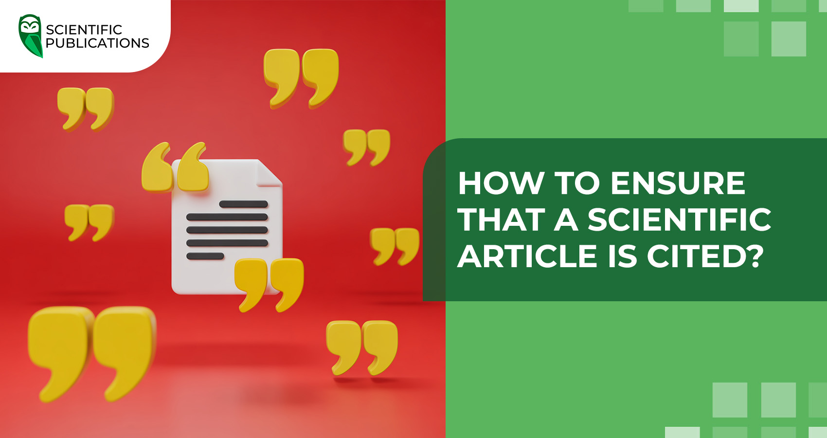 How to ensure that a scientific article is cited?