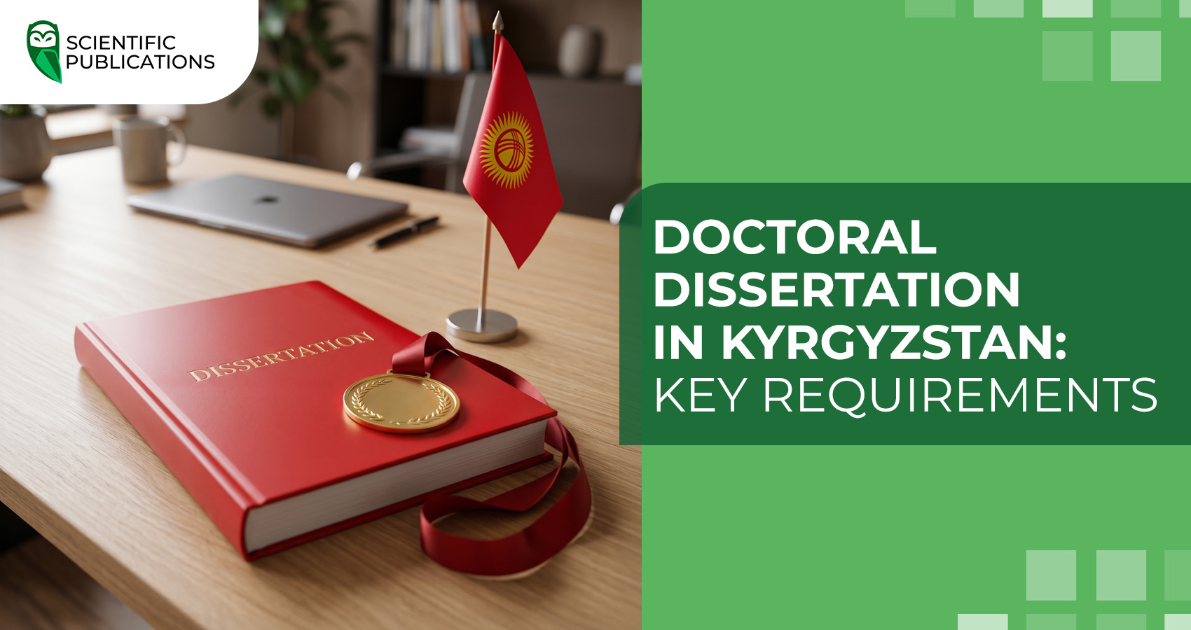 Doctoral dissertation in Kyrgyzstan: key requirements