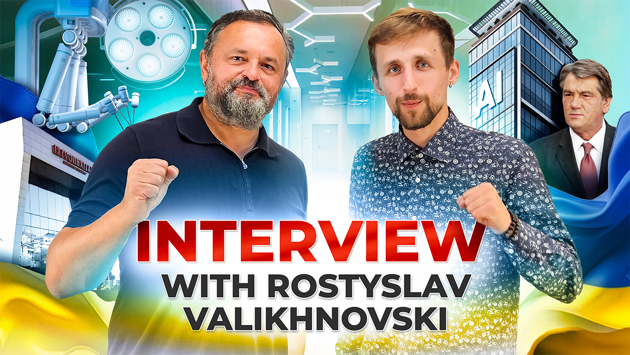An extensive interview with Rostislav Valikhnovski​, Honored Doctor of Ukraine 