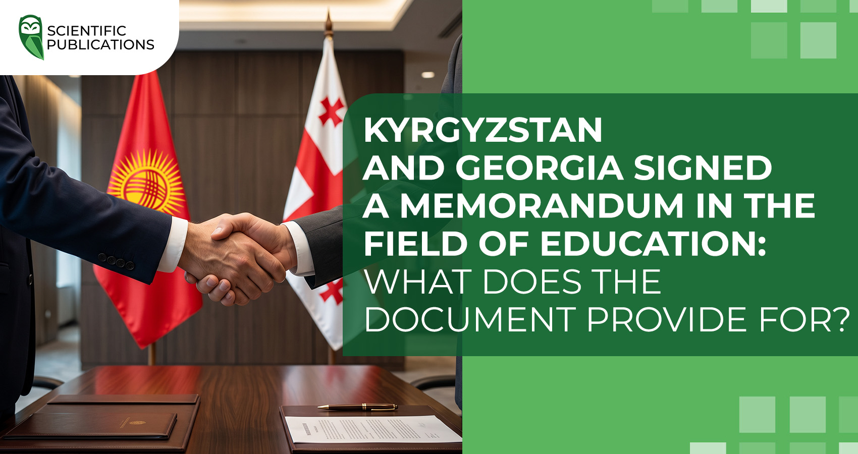 Kyrgyzstan and Georgia signed a memorandum in the field of education: what does the document provide