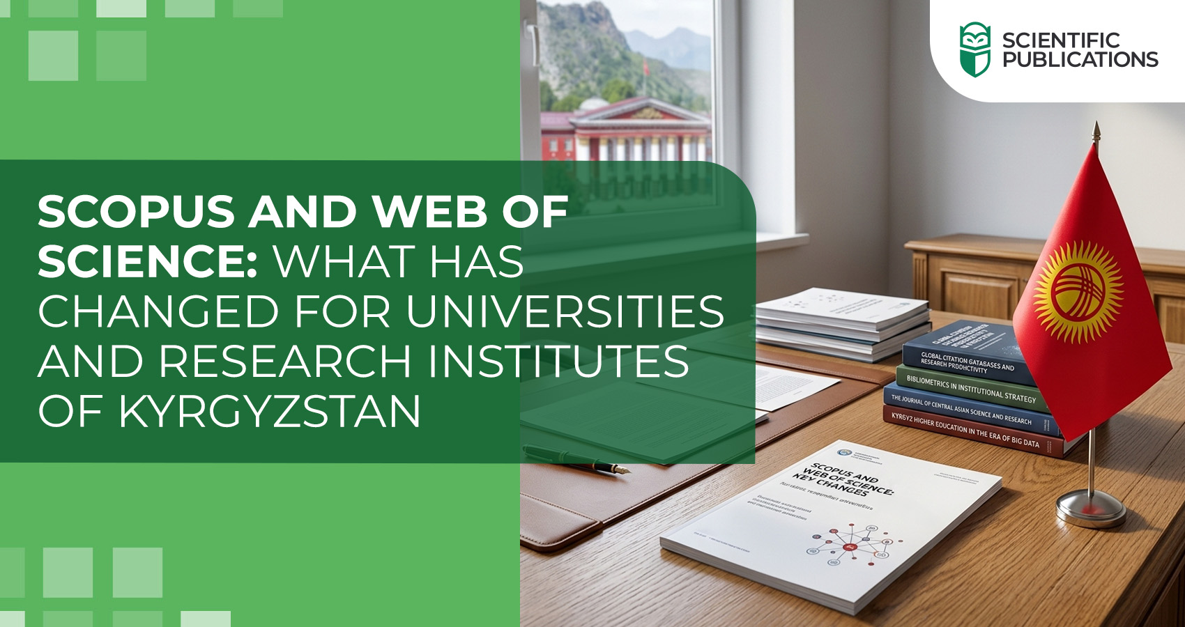 Scopus and Web of Science: what has changed for universities and research institutes of Kyrgyzstan