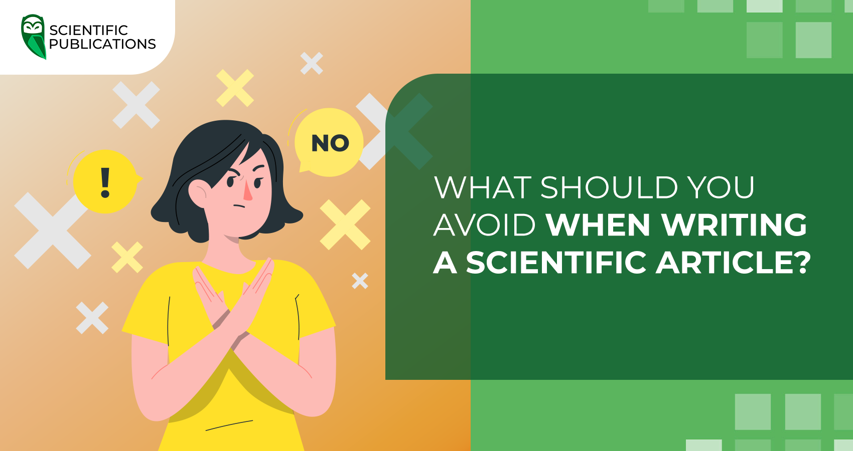 What should you avoid when writing a scientific article?