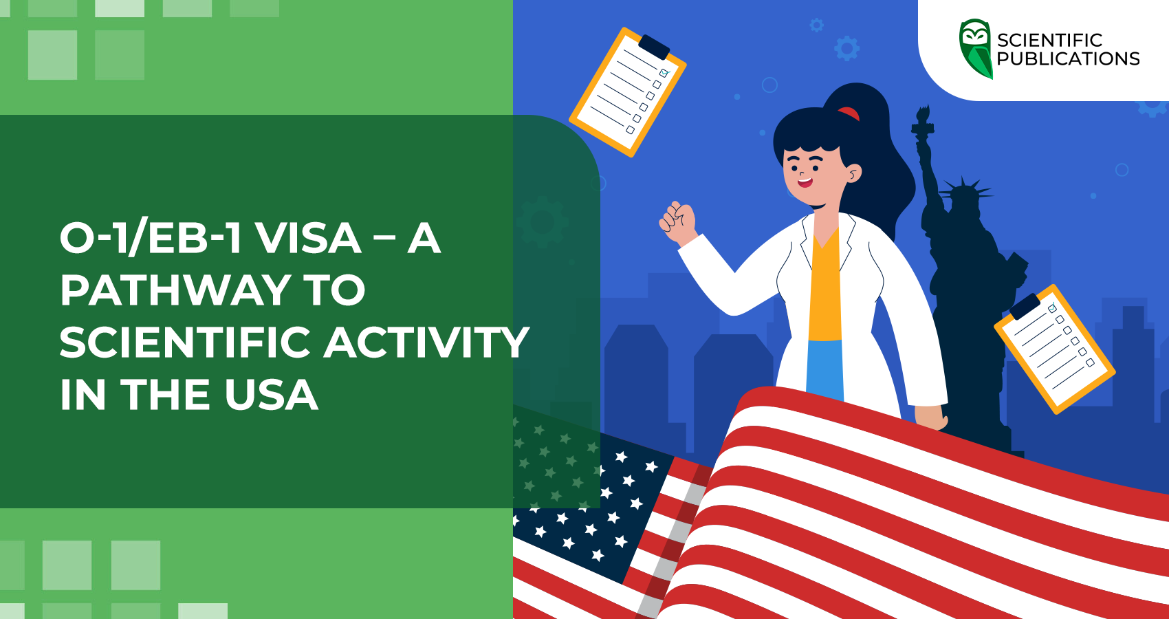 O-1/EB-1 visa – a pathway to scientific activity in the USA