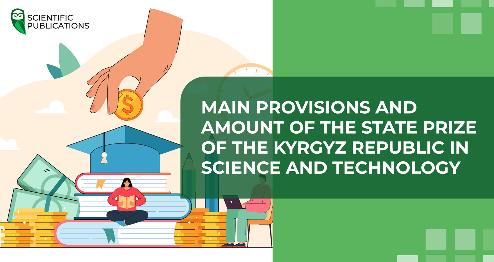 Main provisions and amount of the State Prize of the Kyrgyz Republic in science and technology