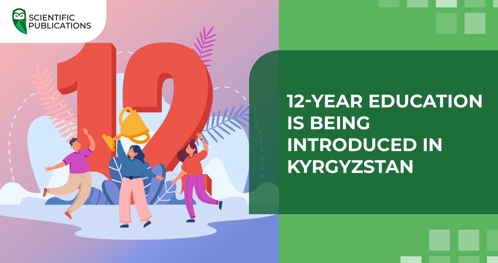12-year education is being introduced in Kyrgyzstan