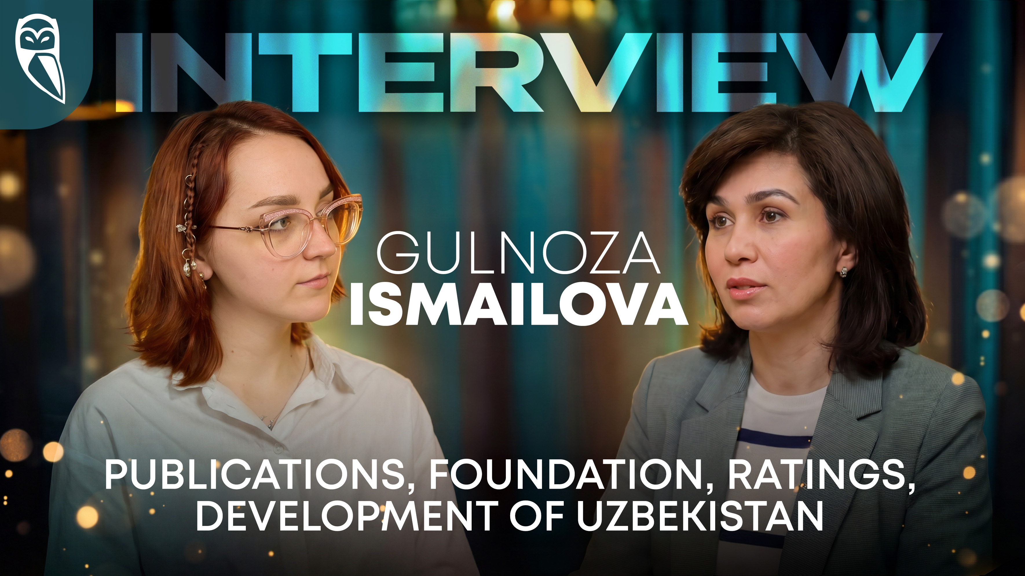 Interview with Gulnoza Saydiganikhodjaevna Ismailova