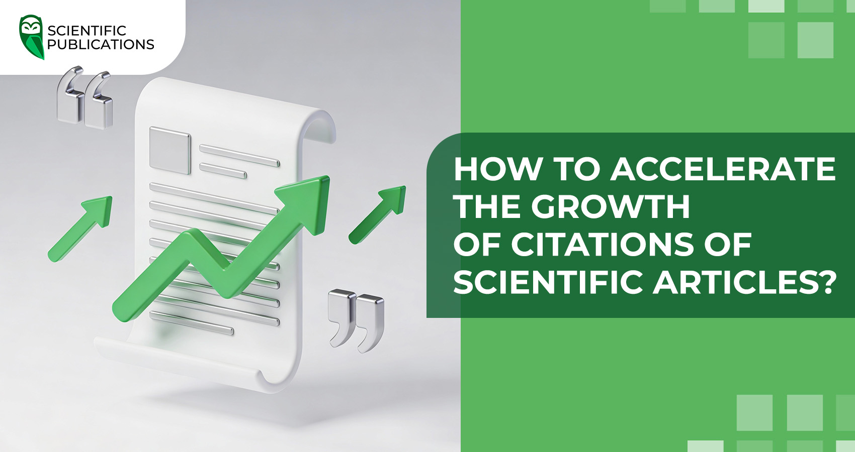 How to accelerate the growth of citations of scientific articles?