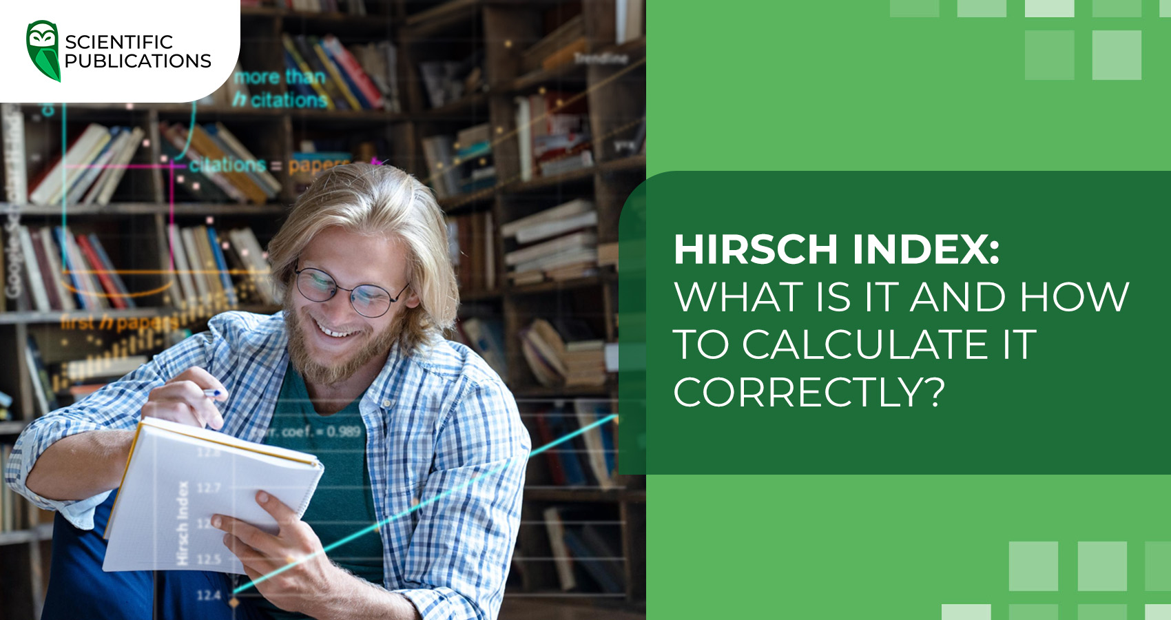 Hirsch Index: What is it and how to calculate it correctly?