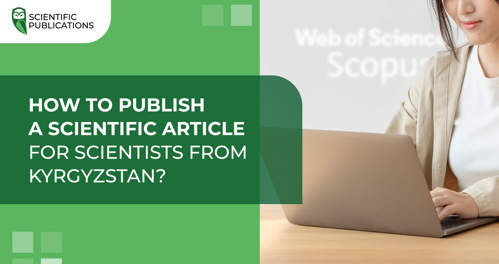 How to publish a scientific article for scientists from Kyrgyzstan?
