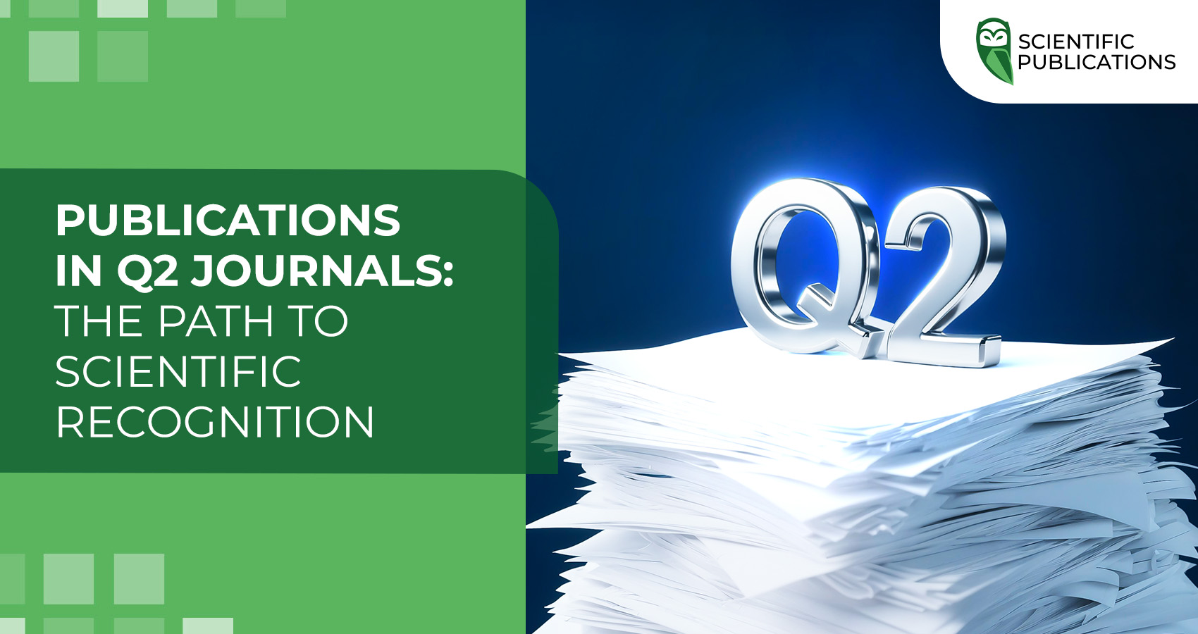 Publications in Q2 journals: The path to scientific recognition