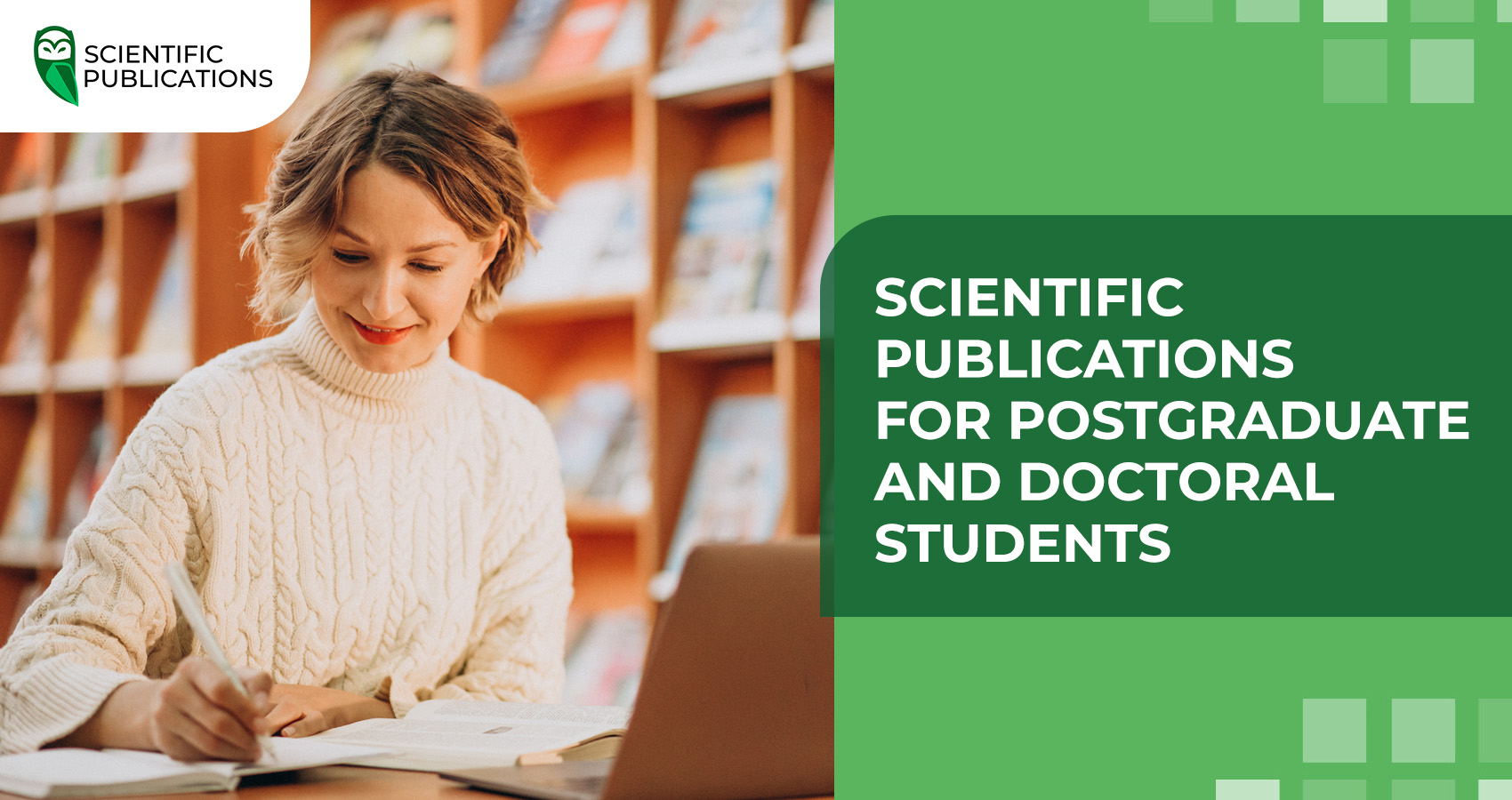 Scientific publications for postgraduate and doctoral students